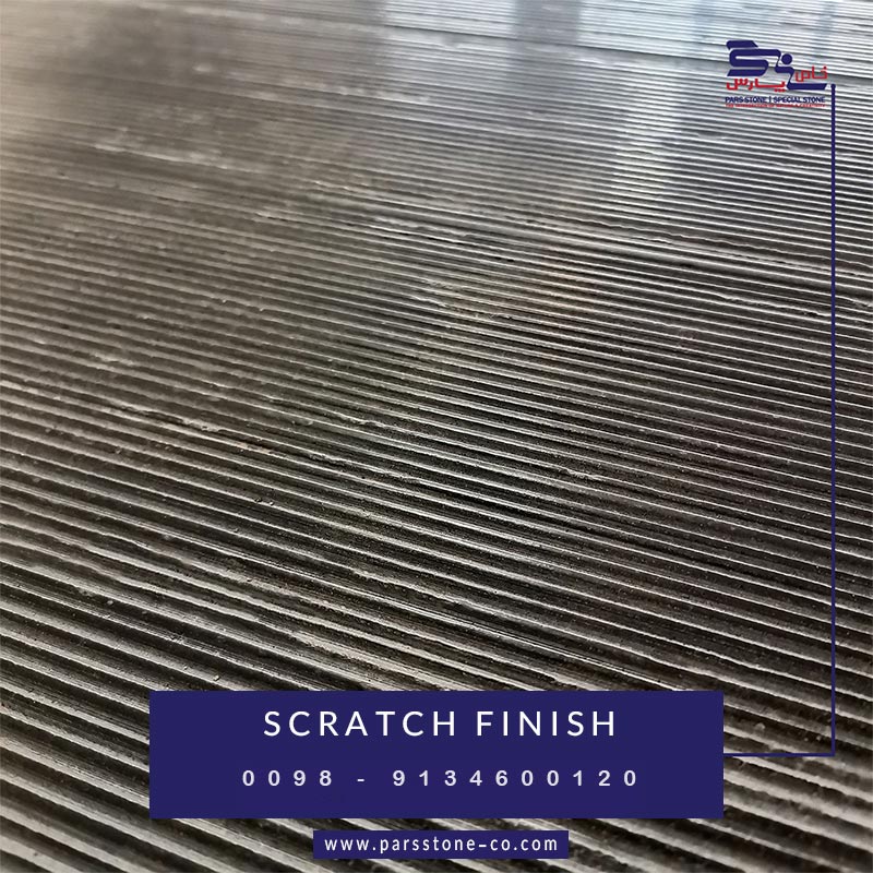 Scratch Finish scratch finished stone